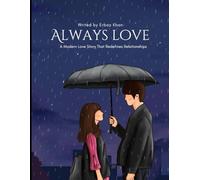 Always Love: A Modern Love Story of Fate, Distance, and Letting Go