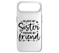 Always My Sister Forever My Friend Sign Best Sister Friends Coque pour iPhone Air