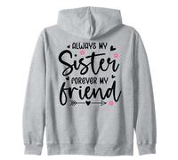 Always My Sister Forever My Friend Sign Best Sister Friends Sweat à Capuche