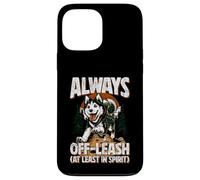 Always Off-Leash At Least In Spirit Dog Randonnée Chien Coque pour iPhone 13 Pro Max
