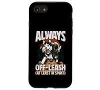 Always Off-Leash At Least In Spirit Dog Randonnée Chien Coque pour iPhone SE (2020) / 7 / 8