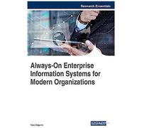 Always-On Enterprise Information Systems For Modern Organizations