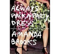 Always Pack a Party Dress - [Version Originale] Inconnu (Auteur)