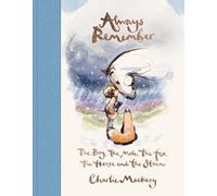 Always Remember: The Boy, the Mole, the Fox, the Horse and the Storm [Hardback]
