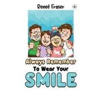 Always Remember To Wear Your Smile
