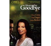 Always Say Goodbye [Import anglais]