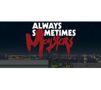 Always Sometimes Monsters (PC)