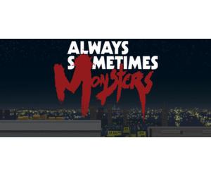 Always Sometimes Monsters (PC)