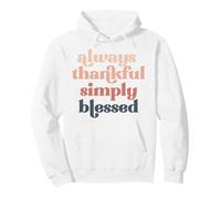 Always Thankful Simply Bled Men Women Kids Boys & Girls Sweat à Capuche