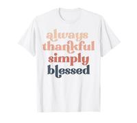 Always Thankful Simply Bled Men Women Kids Boys & Girls T-Shirt