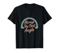 Always The Best Rapporteur d'angle Humour T-Shirt