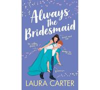 Always The Bridesmaid
