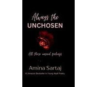 Always The Unchosen: All Those Unsaid Feelings