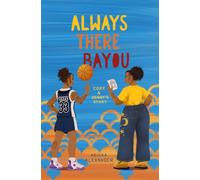 Always There Bayou: Cory & Denny's Story