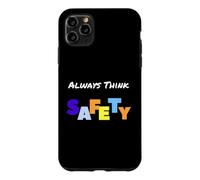 Always Think Safety - Slogan de sécurité Coque pour iPhone 11 Pro Max