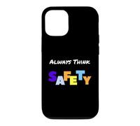 Always Think Safety - Slogan de sécurité Coque pour iPhone 12/12 Pro