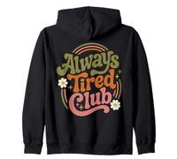 Always Tired Club Retro Funny Daisy Groovy épuisée Sweat à Capuche