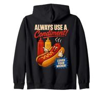 Always Use A Condiment Cover Your Wiener Funny Hot Dog Humour Sweat à Capuche
