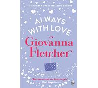 Always With Love: The perfect heart-warming and uplifting love story to cosy up with