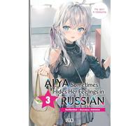 Alya cache parfois ses sentiments en russe – Roman – Tome 3 – Broché