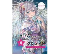 Alya sometimes hides her feelings in russian - Roman, tome 4 - Sunsunsun - Vega Dupuis - broché - Manga