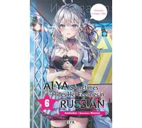 Alya sometimes hides her feelings in russian - Roman, tome 6
