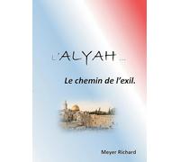 Alyah: Le chemin de l'exil