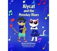 Alycat And The Monday Blues