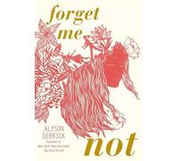 Alyson Derrick Forget Me Not (Relié)