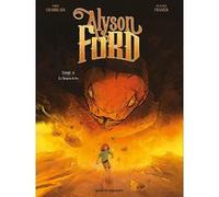 Joris Chamblain – Alyson Ford – Tome 03 : Le Serpent de feu – Cartonné