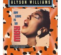 ALYSON WILLIAMS MY LOVE IS SO RAW CD SINGLE - ALYSON WILLIAMS MY LOVE IS SO RAW 654898 2 [UK Import]