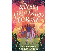 Alyssa and the Enchanted Forest