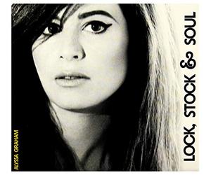 Alyssa Graham: Lock Stock And Soul