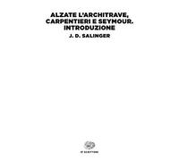 Alzate l'architrave, carpentieri-Seymour. Introduzione