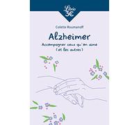 Alzheimer: Accompagner ceux qu'on aime (et les autres)