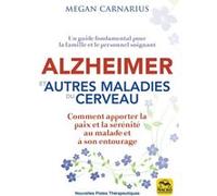 Alzheimer et autres maladies du cerveau Megan Carnarius (Auteur)