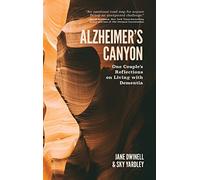 Alzheimer's Canyon: One Couple's Reflections on Living with Dementia