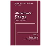 Alzheimer's Disease: Cellular And Molecular Aspects Of Amyloid Beta
