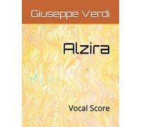 Alzira: Vocal Score