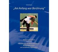 Am Anfang War Berührung