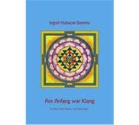 Am Anfang war Klang Hubacek-Stenmo, Ingrid (Auteur)