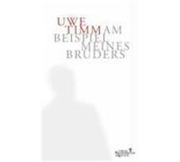 Am Beispiel Meines Bruders Uwe Timm (Auteur)