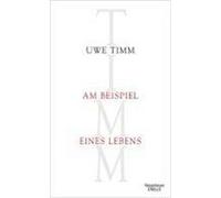 Am Beispiel meines Lebens Timm, Uwe (Auteur)