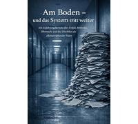Am Boden - und das System tritt weiter: Was passiert, wenn ein soziales System nur noch sich selbst schützt