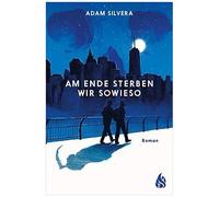 Am Ende Sterben Wir Sowieso