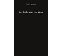 Am Ende wird das Wort