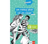 Am Freitag sehen wir uns wieder: Schulausgabe mit Übungen