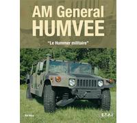 AM General Humvee - le Hummer militaire - Pat Ware - Eds Techniques Pour L'automobile Et L'industrie - relié - Beau livre