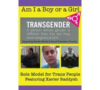 Am I A Boy Or Girl Featuring Xavier Raddysh-Role Model for Trans People