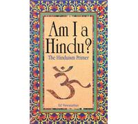 Am I a Hindu?: The Hinduism Primer
